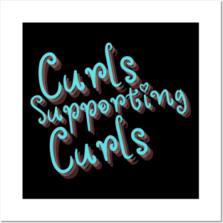 Curls Supporting Curls v11 Posters and Art